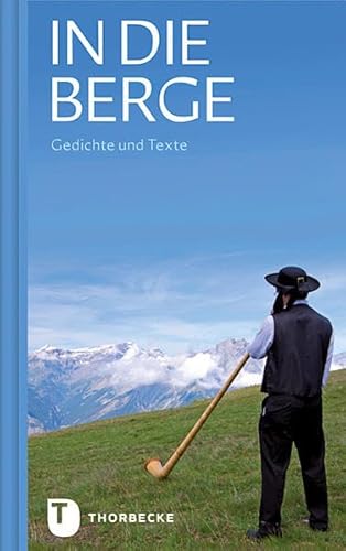 In die Berge - Gedichte und Texte