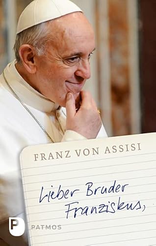 Lieber Bruder Franziskus von Patmos Verlag,