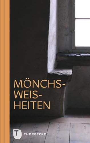 Mönchsweisheiten Mönchsweisheiten