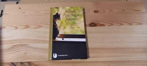 Samtpfotenpoesie: Die schönsten Katzengedichte Samtpfotenpoesie: Die schönsten Katzengedichte