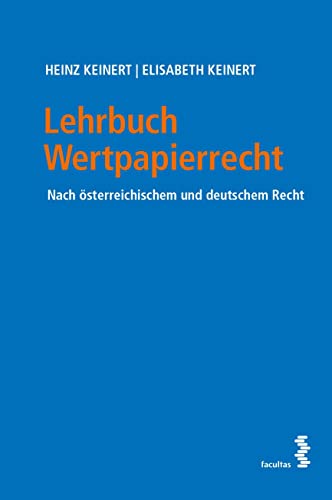 Lehrbuch Wertpapierrecht: Nach österreichischem und deutschem Recht