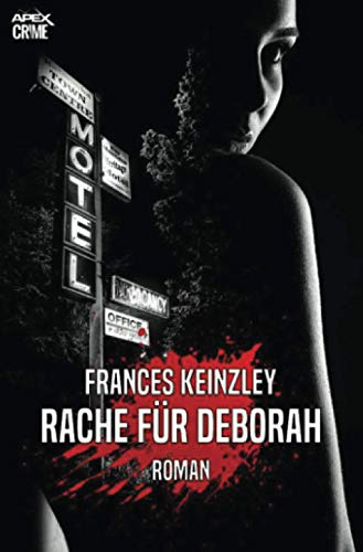 RACHE FÜR DEBORAH: Der Krimi-Klassiker aus Neuseeland! von Neopubli GmbH
