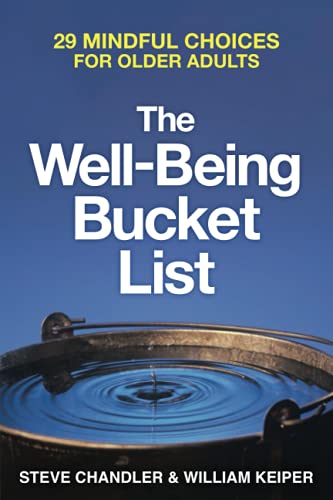 The Well-Being Bucket List: 29 Mindful Choices for Older Adults von FirstGlobal Partners LLC