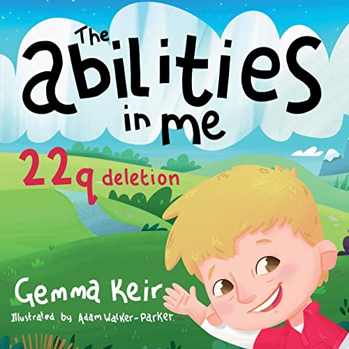 The abilities in me: 22q deletion von Independently published