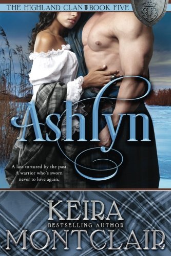 Ashlyn (The Highland Clan) von Keira Montclair