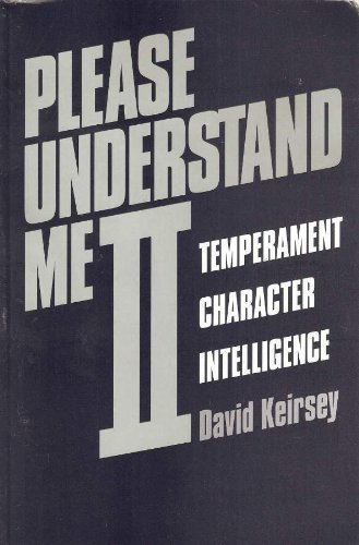 Please Understand Me II: Temperament, Character, Intelligence 1st (first) edition