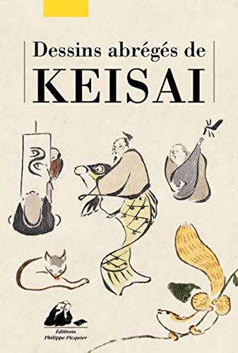 Dessins abrégés de Keisai: Oiseaux, animaux, personnages