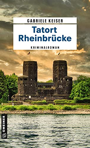 Tatort Rheinbrücke: Kriminalroman (Kriminalromane im GMEINER-Verlag) (Kommissarin Franca Mazzari)
