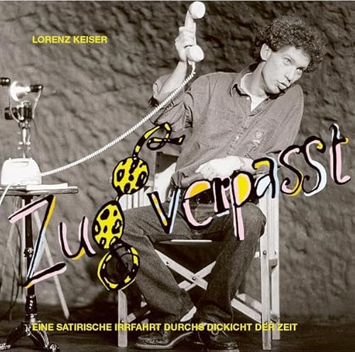 Zug verpasst. 2 CDs Zug verpasst. 2 CDs von Kein & Aber
