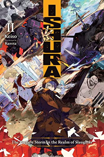 Ishura, Vol. 2: The Particle Storm in the Realm of Slaughter (Ishura, 2) von Yen Press