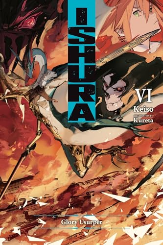 Ishura, Vol. 6: Glory Usurper (ISHURA GN) von Yen Press