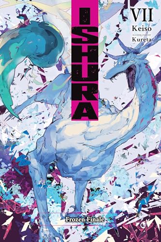 Ishura, Vol. 7: Volume 7 (ISHURA GN) von Yen Press