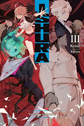 Ishura, Vol. 3: Volume 3 (ISHURA GN)