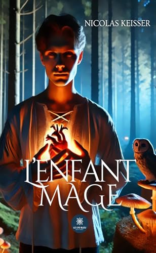 L’enfant mage von LE LYS BLEU EDITIONS SAS