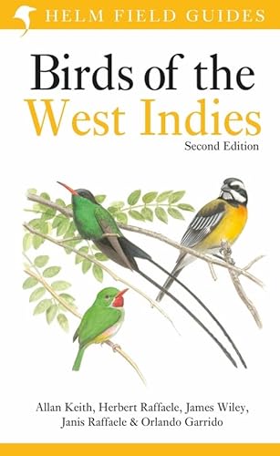 Field Guide to Birds of the West Indies: Second Edition (Helm Field Guides) von Helm