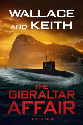 The Gibraltar Affair (Hunter Killer, 10) von Severn River Publishing