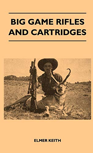 Big Game Rifles and Cartridges von Read Books