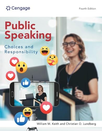Public Speaking: Choices and Responsibility (The MindTap Course List)