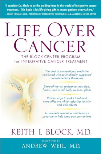Life Over Cancer: The Block Center Program for Integrative Cancer Treatment von Bantam