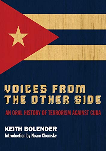 Voices From the Other Side: An Oral History of Terrorism Against Cuba von Pluto Press (UK)