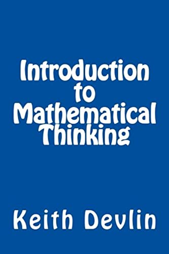 Introduction to Mathematical Thinking von Keith Devlin