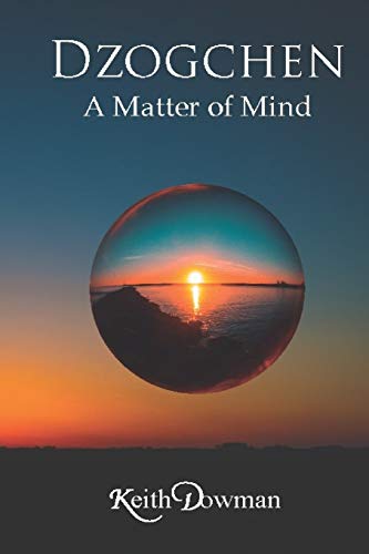 Dzogchen: A Matter of Mind Dzogchen: A Matter of Mind