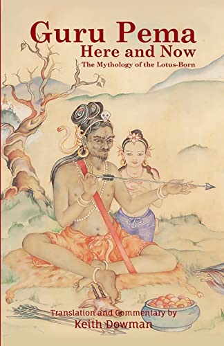 Guru Pema Here and Now: The Mythology of the Lotus Born