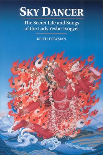 Sky Dancer: The Secret Life and Songs of Lady Yeshe Tsogyel von Snow Lion