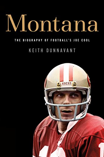 Montana: The Biography of Football's Joe Cool von St. Martin's Griffin