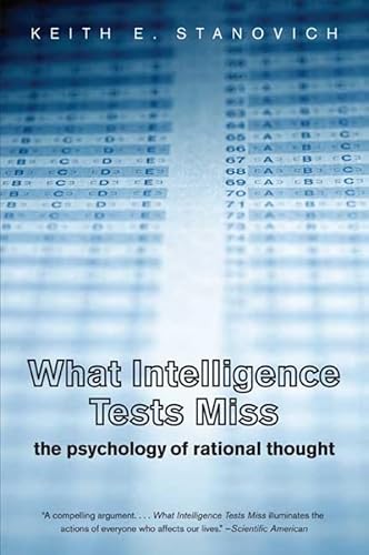What Intelligence Tests Miss: The Psychology of Rational Thought von Yale University Press