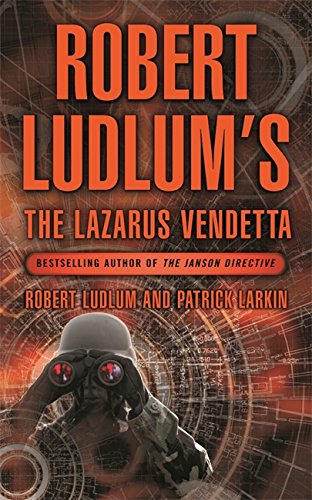 Robert Ludlum's the Lazarus Vendetta. A Covert-One Novel: A Covert-one Novel