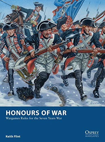 Honours of War: Wargames Rules for the Seven Years’ War (Osprey Wargames, Band 11) von Osprey Publishing (UK)