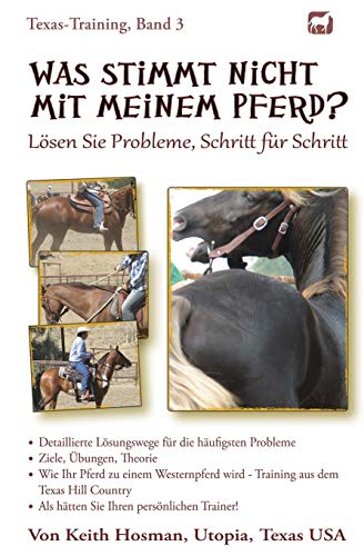 Was stimmt nicht mit meinem Pferd? (Texas-Training, Band 3) von CREATESPACE