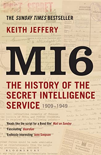MI6: The History of the Secret Intelligence Service 1909-1949 von Bloomsbury Paperbacks