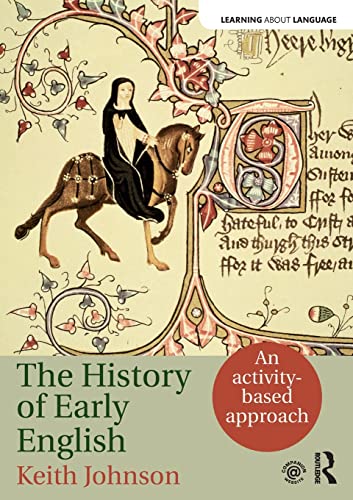 The History of Early English: An activity-based approach (Learning About Language) von Routledge