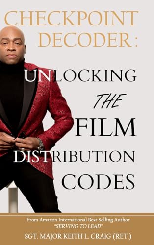 CHECKPOINT DECODER: UNLOCKING THE FILM DISTRIBUTION CODES von Independent Publisher