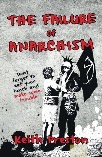 The Failure of Anarchism von Black House Publishing