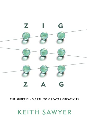 Zig Zag: The Surprising Path to Greater Creativity Zig Zag: The Surprising Path to Greater Creativity von Wiley