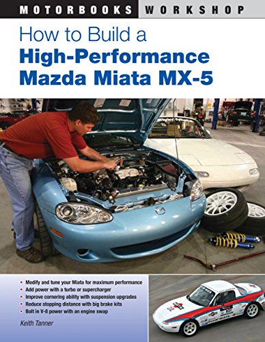 How to Build a High-Performance Mazda Miata MX-5 (Motorbooks Workshop) von Motorbooks