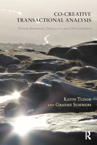 Co-Creative Transactional Analysis: Papers, Responses, Dialogues, and Developments