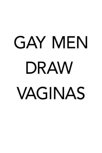 Gay Men Draw Vaginas von Breezy Circle