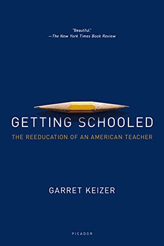 Getting Schooled: The Reeducation of an American Teacher von Picador