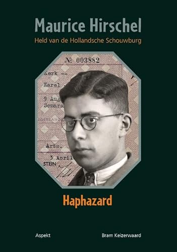 Maurice Hirschel: Held van de Hollandsche Schouwburg von Aspekt B.V., Uitgeverij