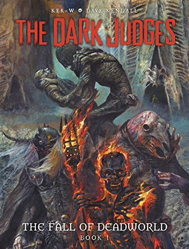 The Dark Judges: The Fall of Deadworld Book I (Volume 1) von 2000 AD