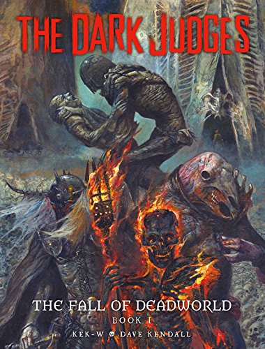 The Dark Judges: The Fall of Deadworld Book I (Volume 1) von 2000 AD