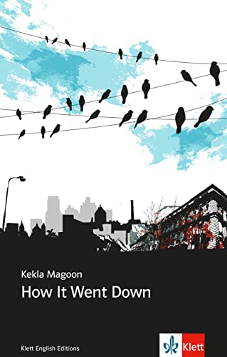 How It Went Down: Englische Lektüre für das 5. und 6. Lernjahr (Young Adult Literature: Klett English Editions) von Klett Sprachen GmbH