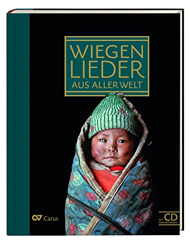 Wiegenlieder aus aller Welt / Lullabies of the World: Liederbuch inkl. Mitsing-CD