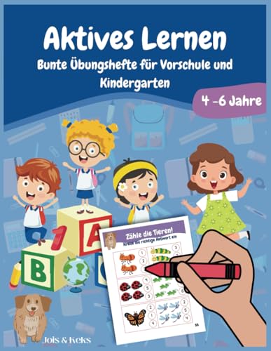 Aktives Lernen: Bunte Übungshefte für Vorschule und Kindergarten ab 4 bis 6 Jahre von Independently published