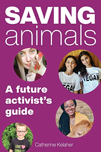 Saving Animals: A Future Activist's Guide von Ashland Creek Press