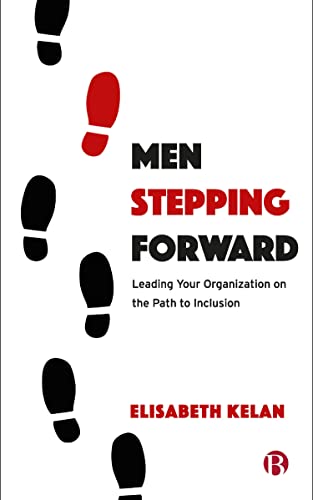 Men Stepping Forward: Leading Your Organization on the Path to Inclusion von Bristol University Press
